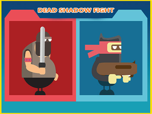 casual game:dead shadow fight